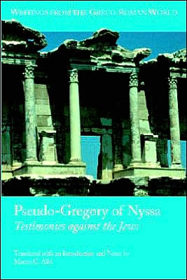 Pseudo-Gregory of Nyssa: Testimonies Against the Jews