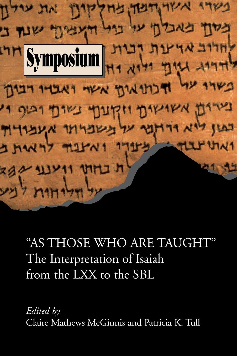 As Those Who Are Taught: The Interpretation of Isaiah from the LXX to the SBL