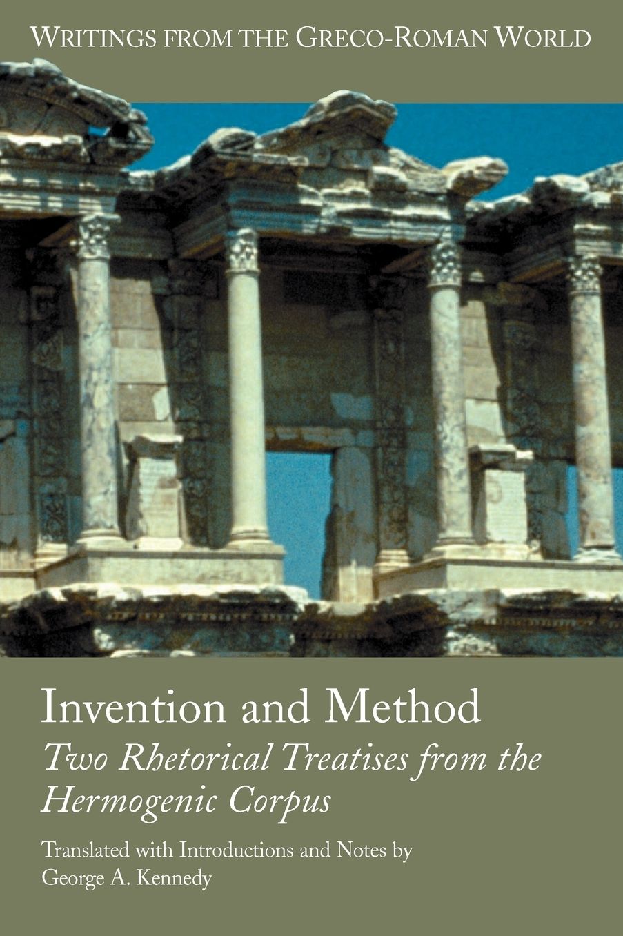 Invention and Method in Greek Rhetorical Theory: Two Rhetorical Treatises from the Hermogenic Corpus