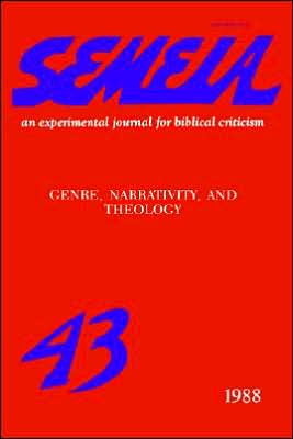 Semeia 43: Genre, Narrativity, and Theol