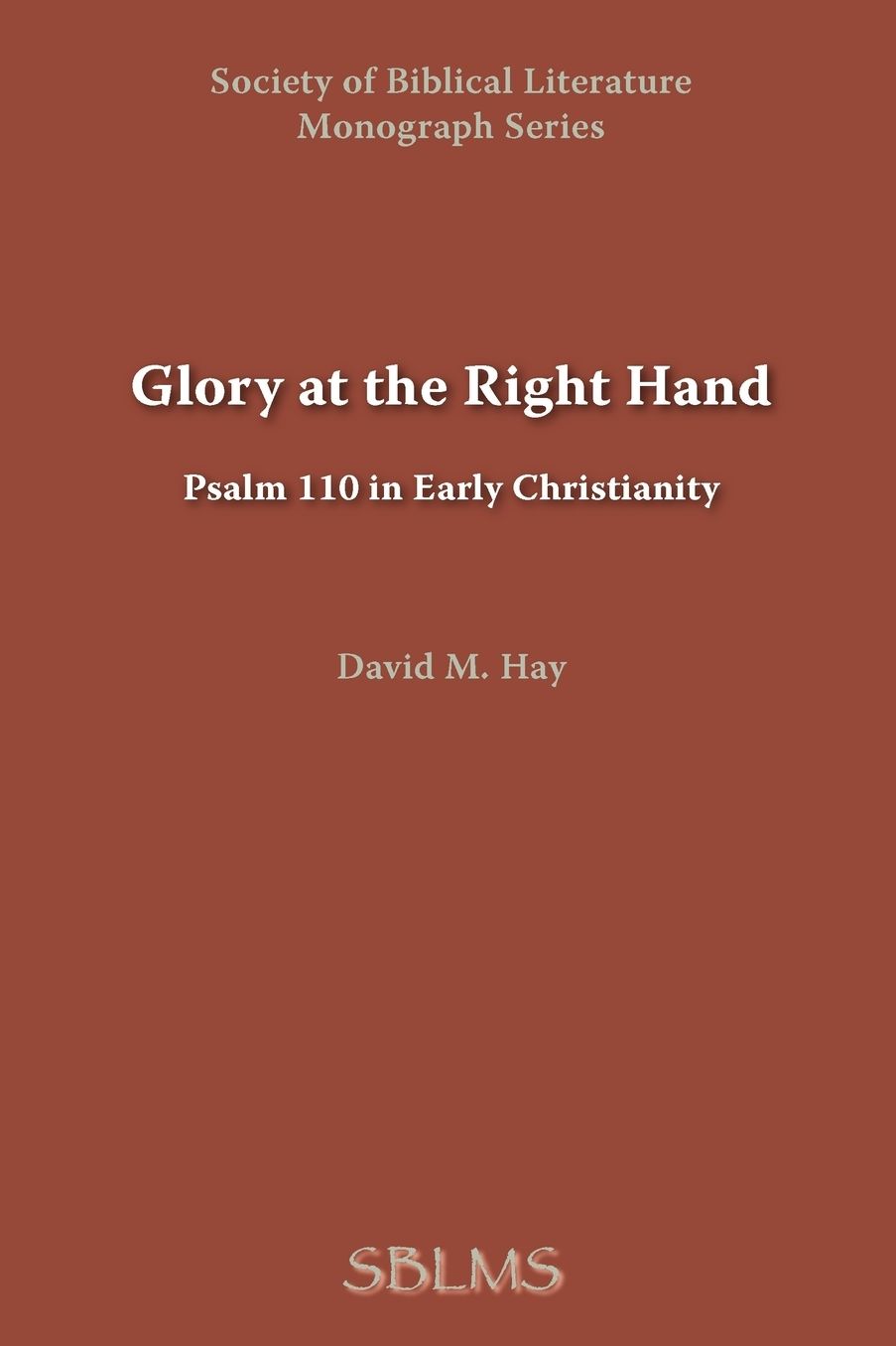 Glory at the Right Hand: Psalm 110 in EA