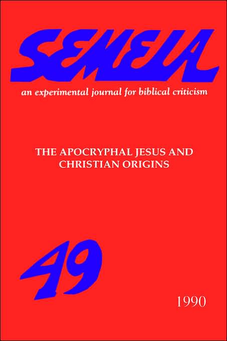 Semeia 49: The Apocryphal Jesus and Chri