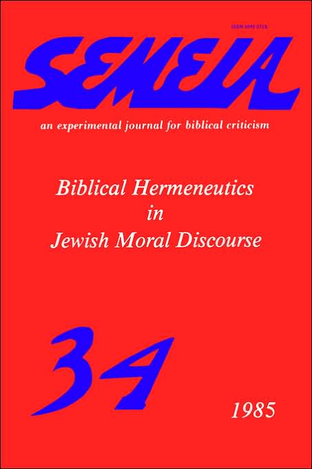 Semeia 34: Biblical Hermeneutics in Jewi