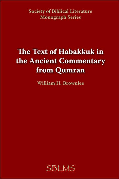 The Text of Habakkuk in the Ancient Commentary from Qumran