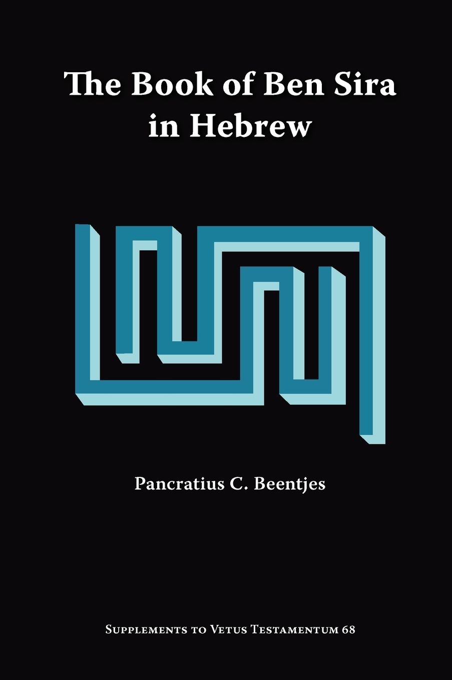The Book Of Ben Sira In Hebrew: A Text Edition Of All Extant Hebrew Manuscripts And A Synopsis Of All Parallel Hebrew Ben Sira Texts