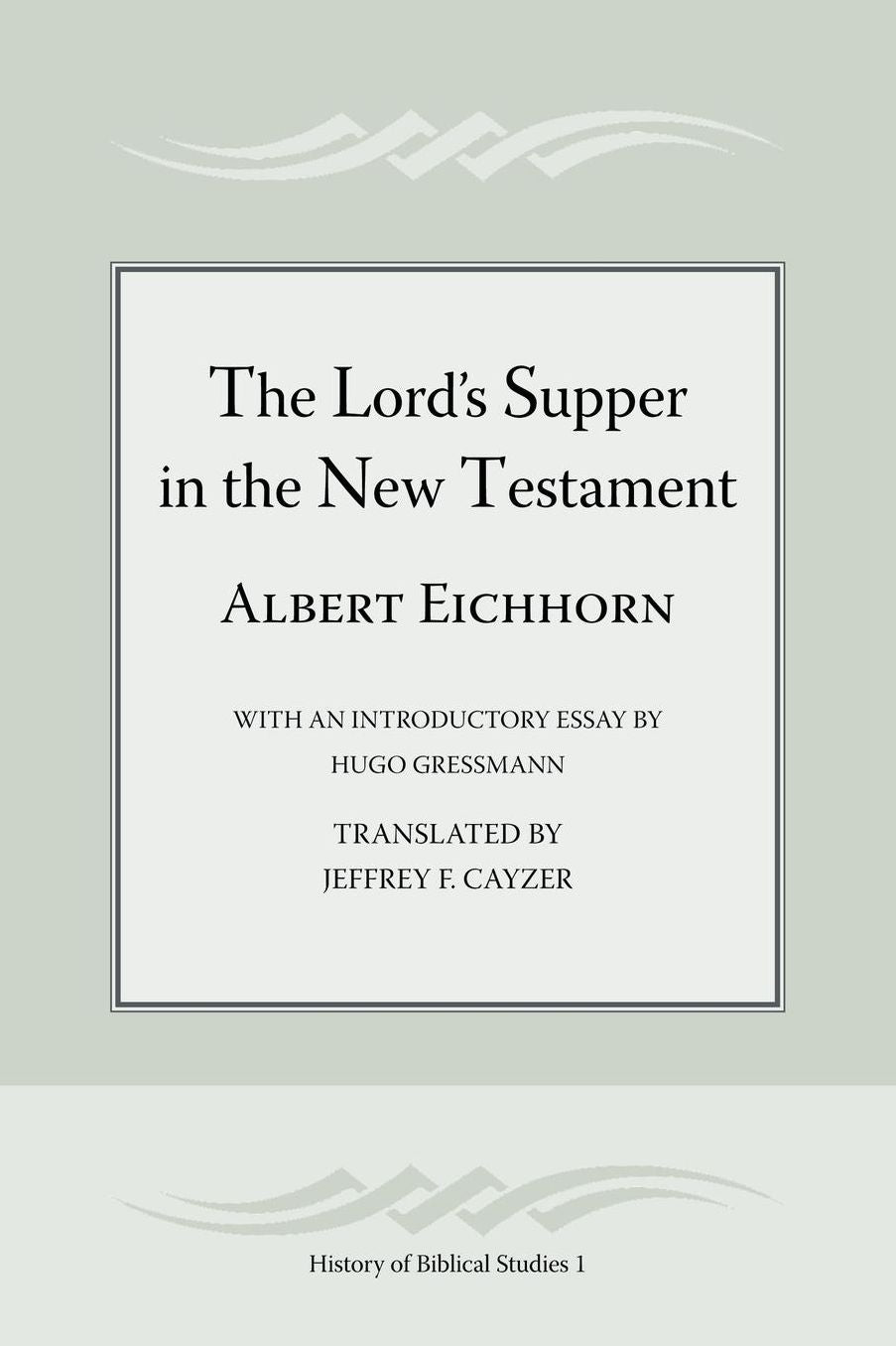The Lord's Supper in the New Testament