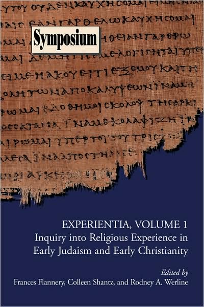 Experientia: Inquiry into Religious Experience in Early Judaism and Christianity - Volume I