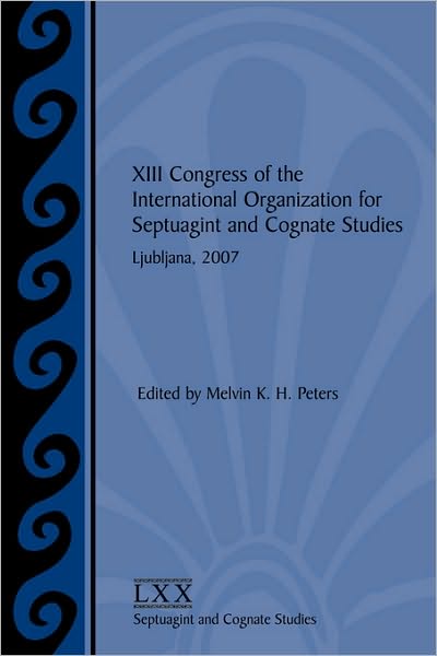 Xiii Congress Of The International Organization For Septuagint And Cognate Studies