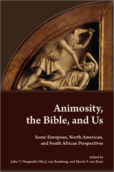 Animosity, The Bible, And Us