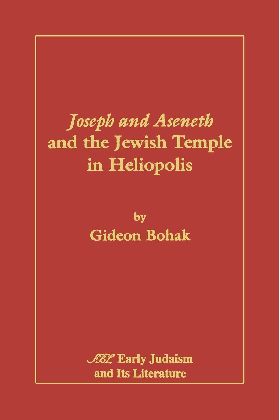Joseph And Aseneth And The Jewish Temple In Heliopolis