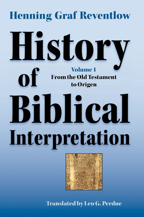 History of Biblical Interpretation, Volume 1: From the Old Testament