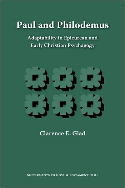 Paul and Philodemus: Adaptability in Epicurean and Early Christian Psychagogy