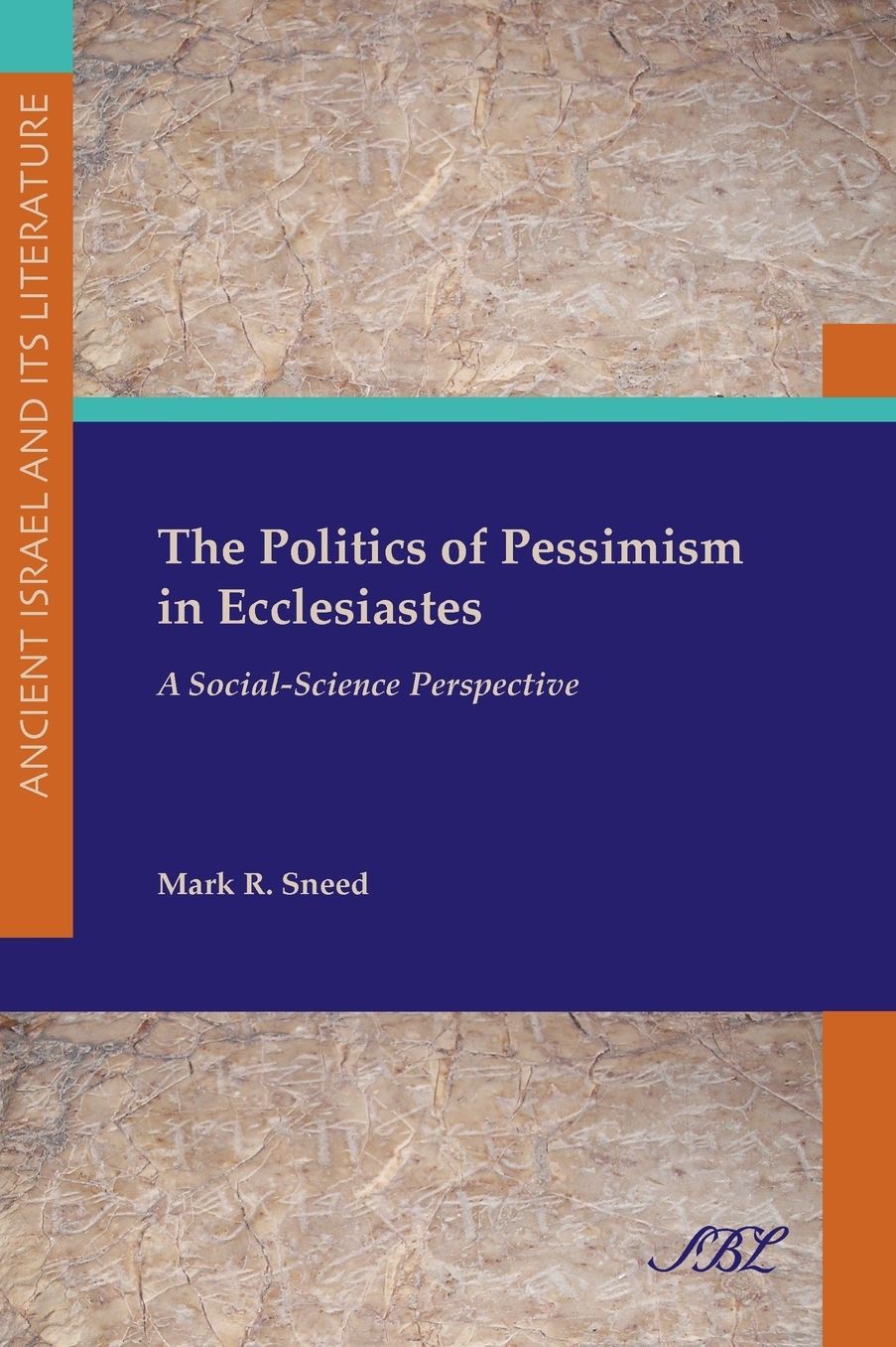 Ecclesiastes in Social-Science Perspective: The Politics of Pessimism