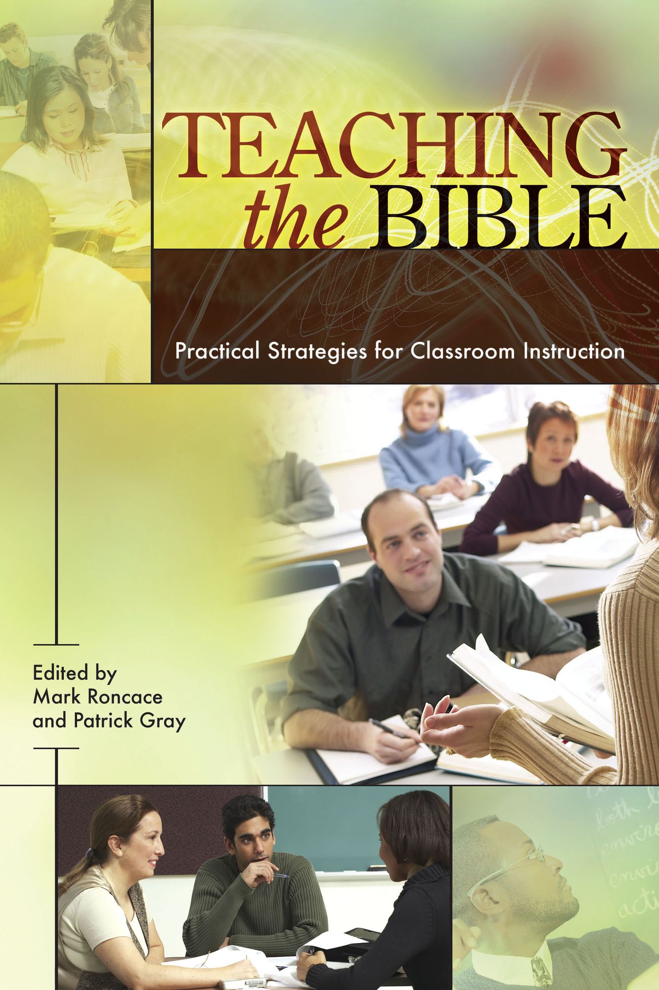 Teaching the Bible: Practical Strategies for Classroom Instruction