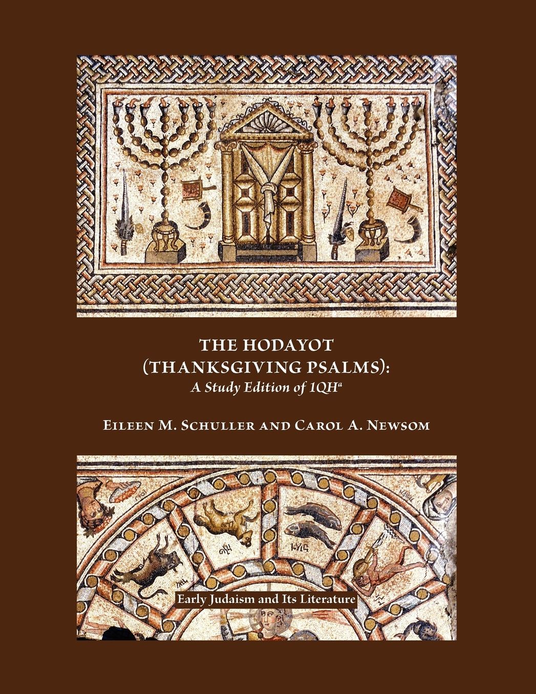 The Hodayot (Thanksgiving Psalms): A Study Edition of 1QHa