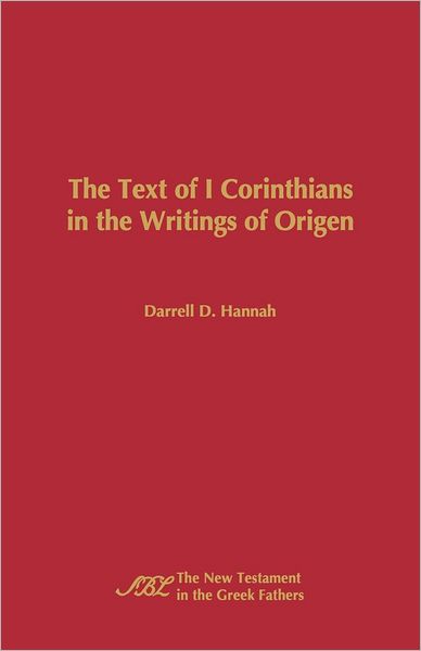 The Text of 1 Corinthians in the Writings of Origen