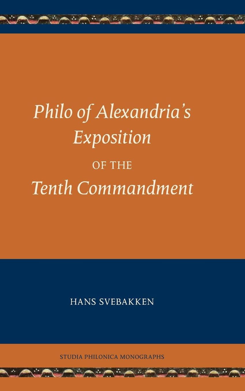 Philo of Alexandria's Exposition of the Tenth Commandment