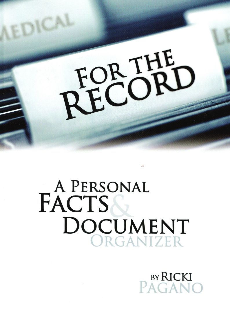 For the Record: A Personal Facts and Document Organizer