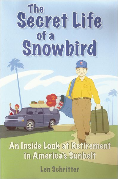 Secret Life of a Snowbird: An inside Look at Retirement in America's Sunbelt