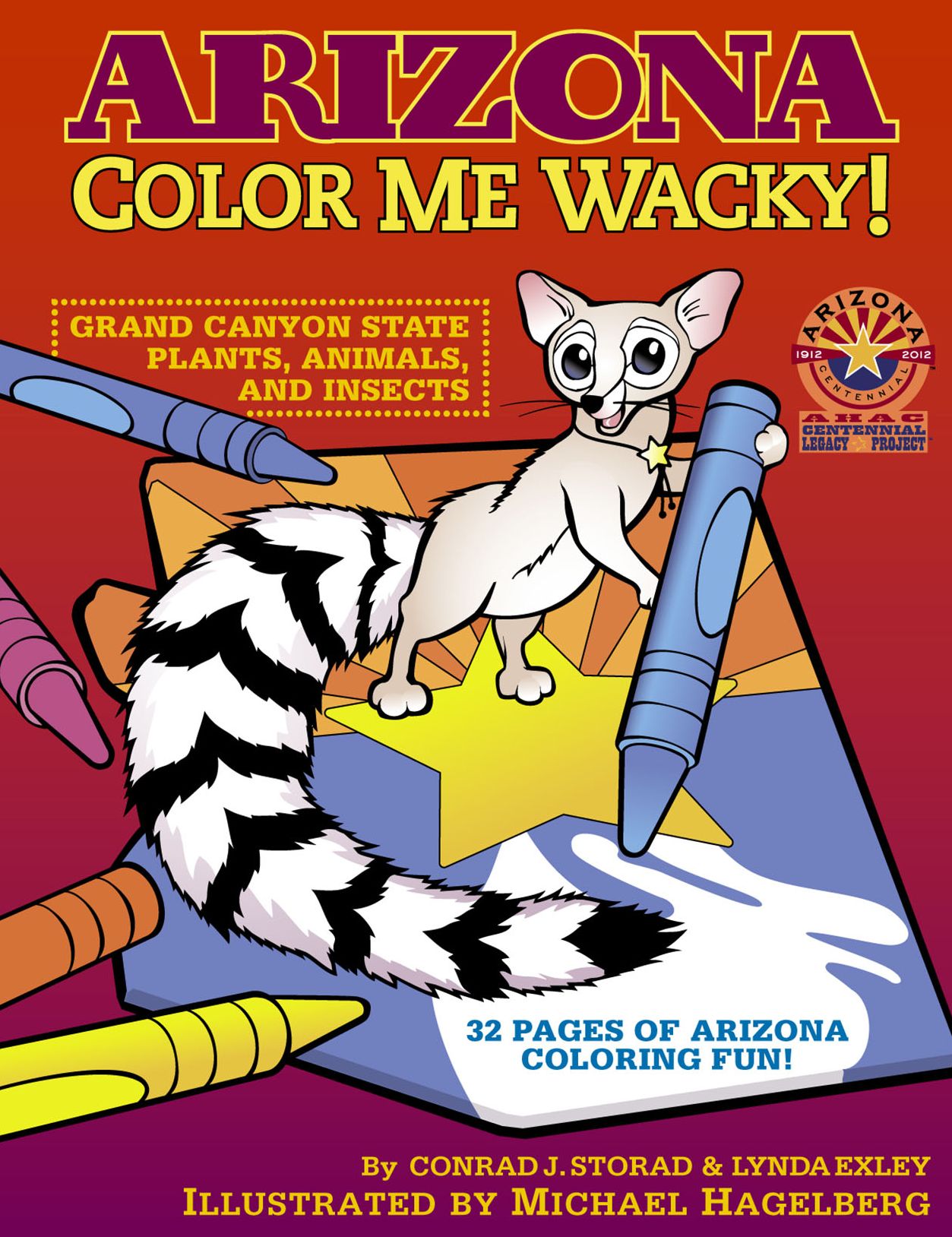 Arizona Color Me Wacky!: Grand Canyon State Plants, Animals, and Insects