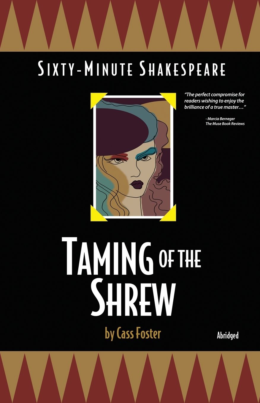 Sixty-Minute Shakespeare: Taming of the Shrew
