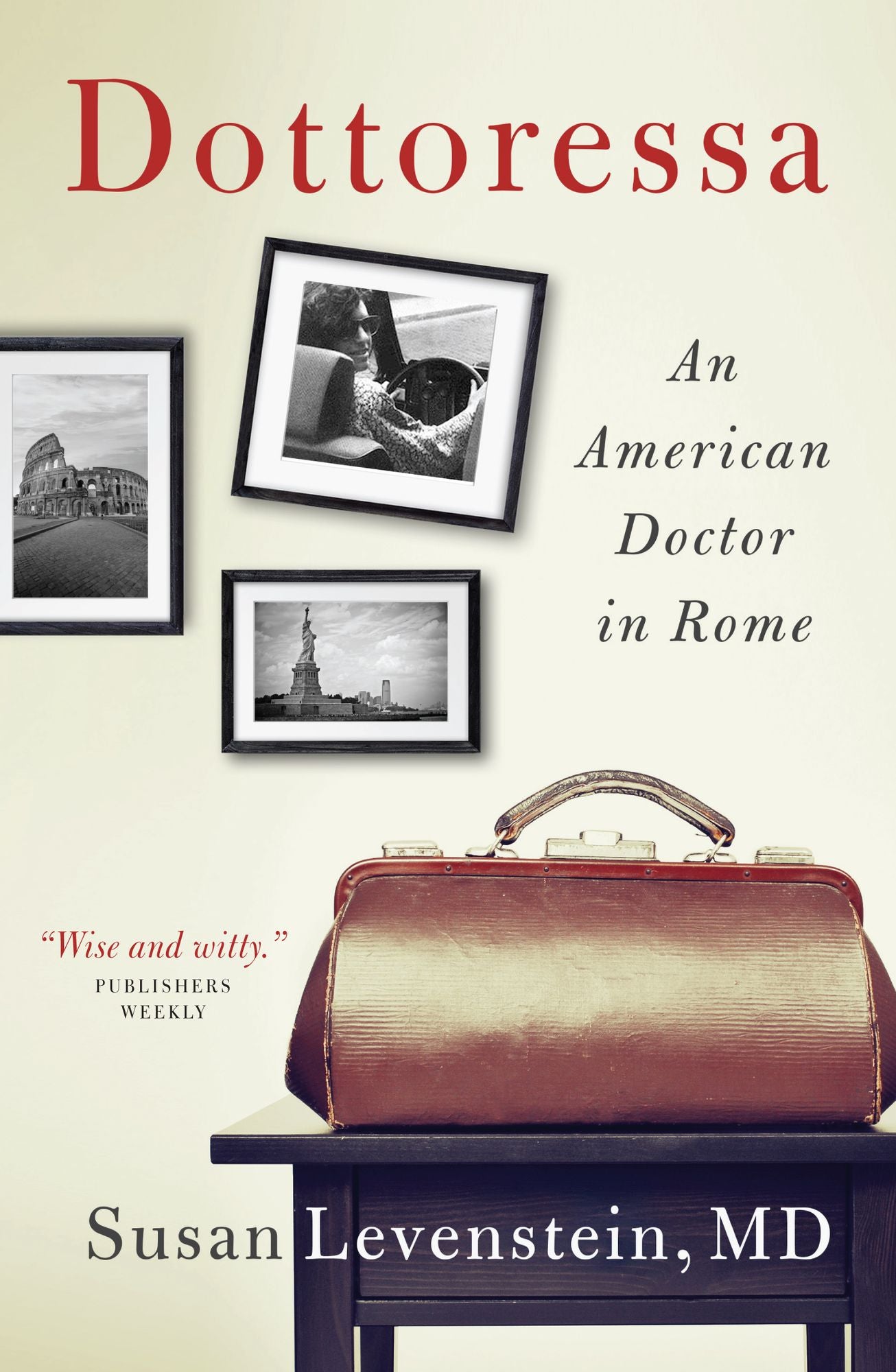 Dottoressa: An American Woman Doctor in Rome