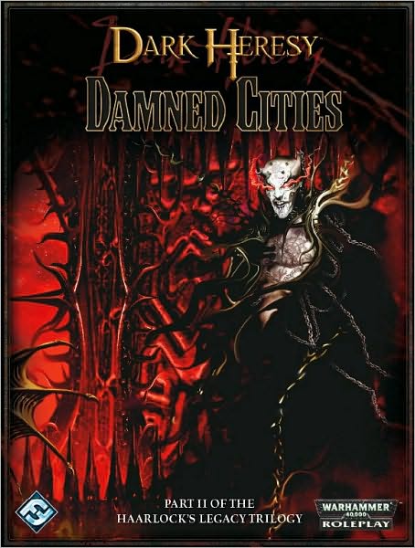 Dark Heresy RPG: The Haarlock's Legacy, Volume 2: Damned Cities