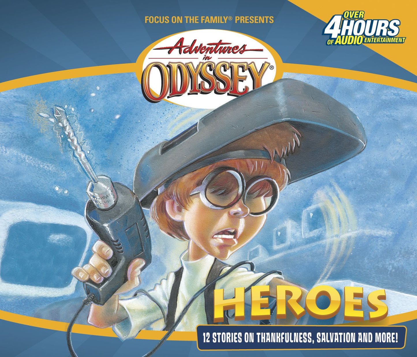 Heroes: And Other Secrets, Surprises and Sensational Stories (Adventures in Odyssey Episode #3)