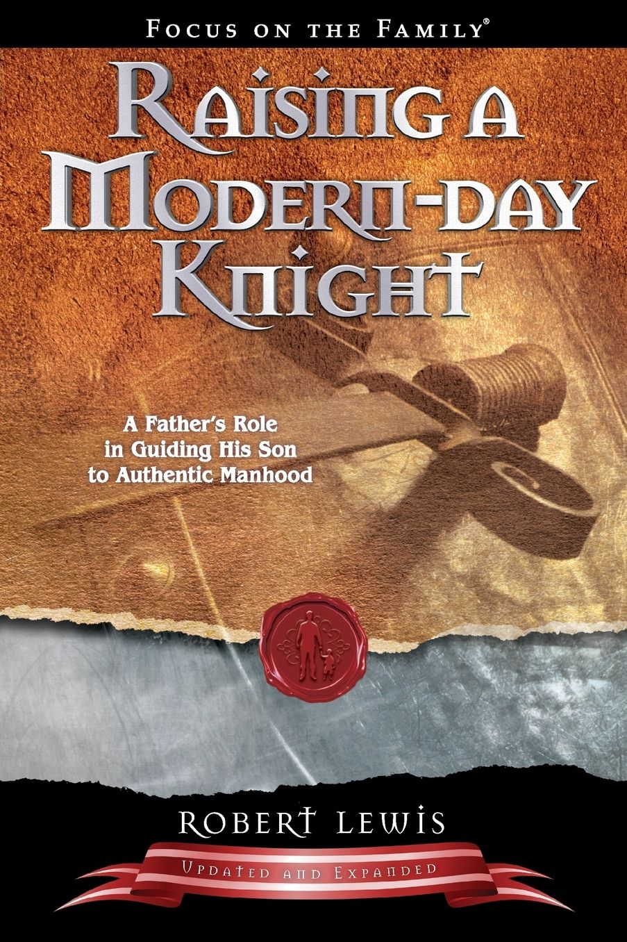 Raising a Modern-Day Knight: A Father's Role in Guiding His Son to Authentic Manhood