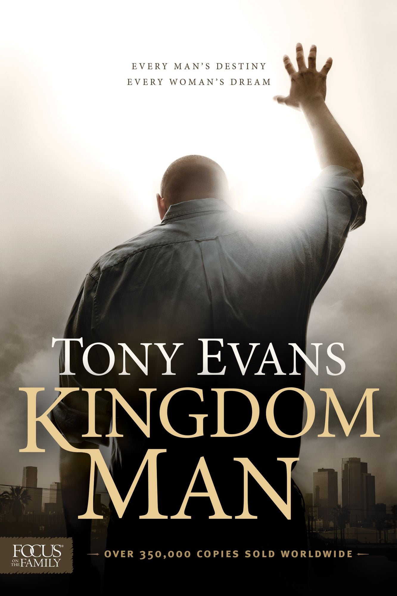 Kingdom Man: Every Man's Destiny, Every Woman's Dream