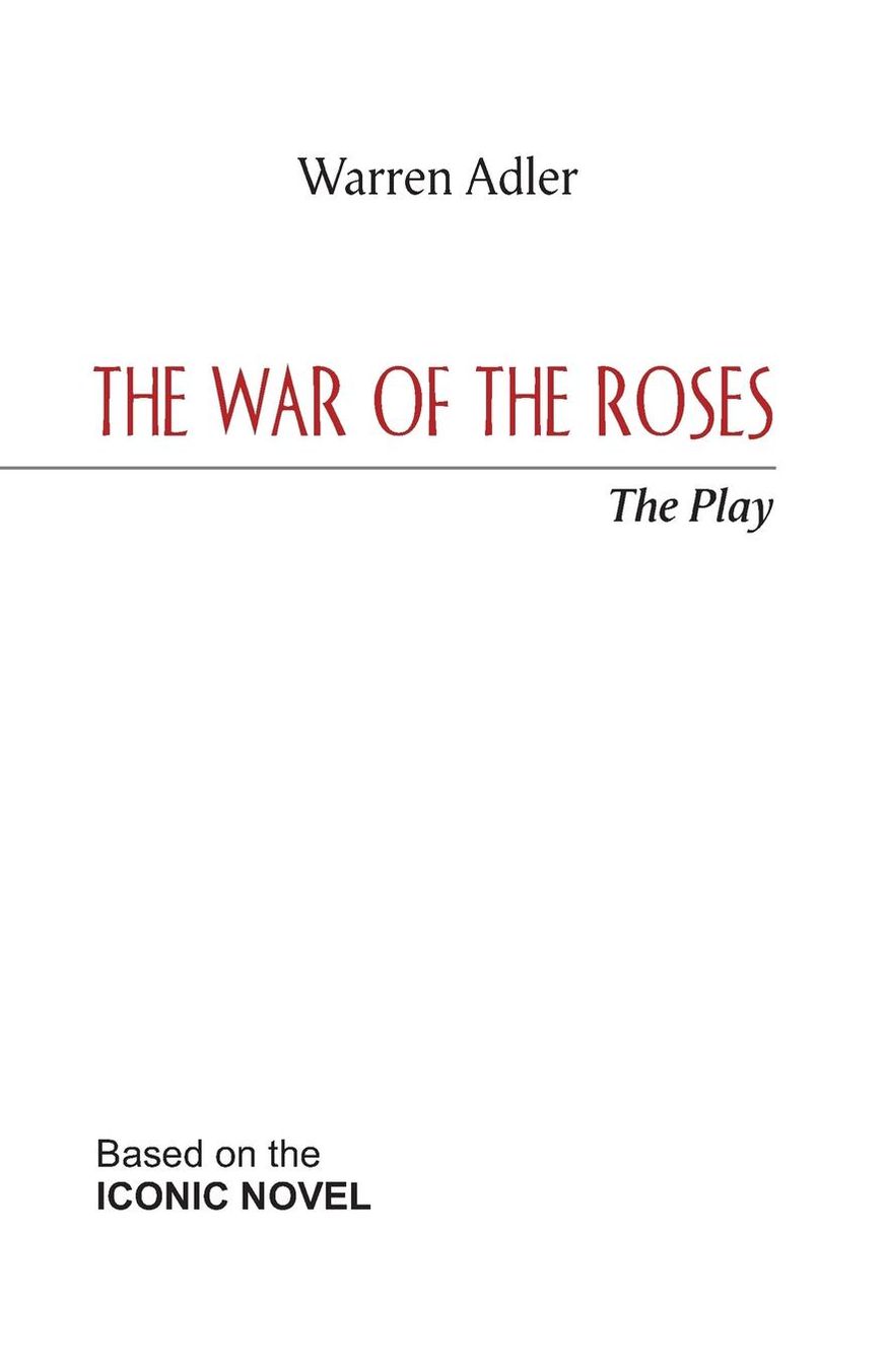 The War of the Roses - The Play