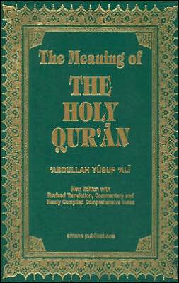 The Meaning of The Holy Qur'an