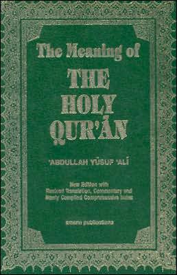 The Meaning of The Holy Qur'an