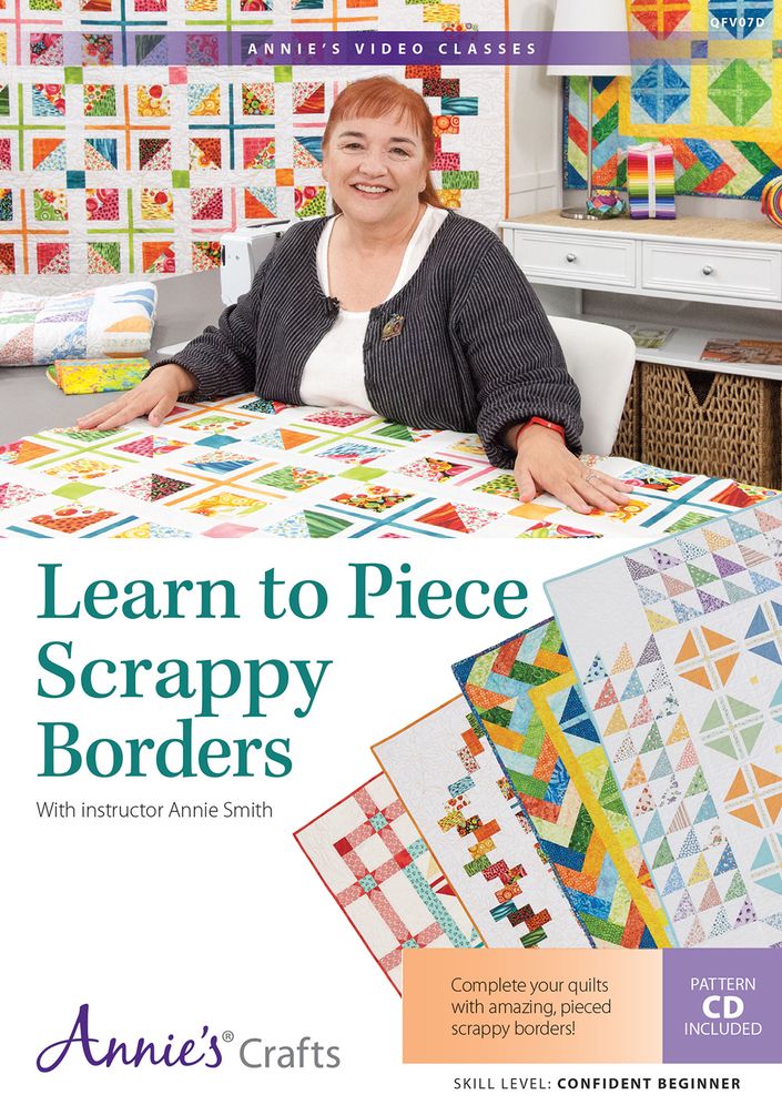Learn to Piece Scrappy Borders Class DVD: With Instructor Annie Smith