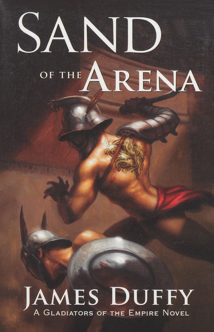 Sand of the Arena: A Gladiators of the Empire Novel