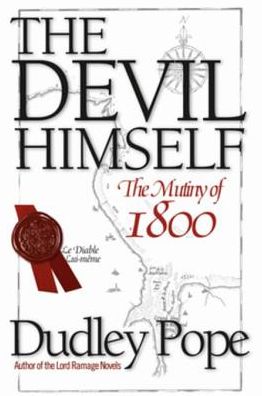 The Devil Himself: The Mutiny of 1800