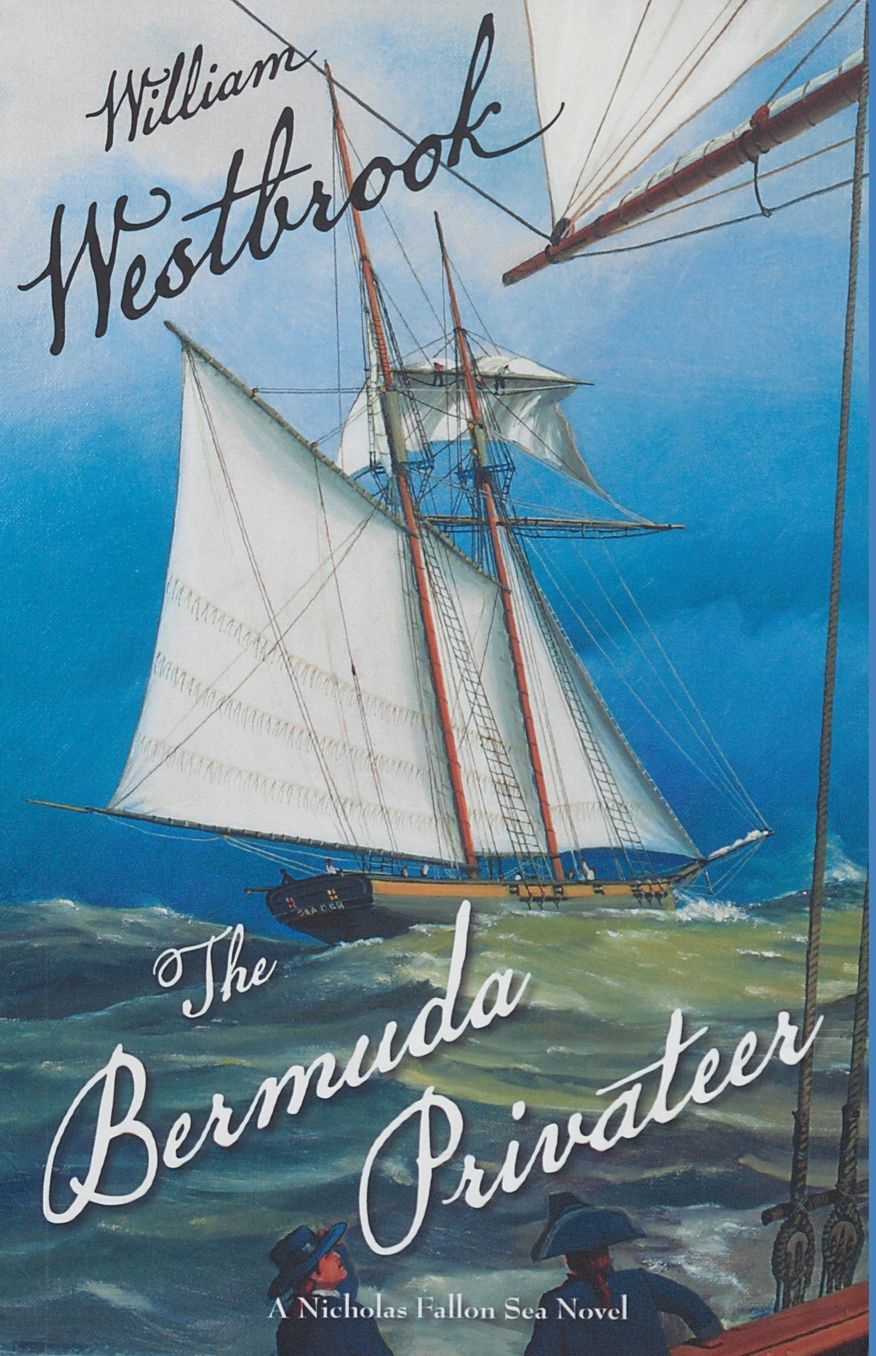 The Bermuda Privateer: The Nicholas Fallon Sea Novels, #1