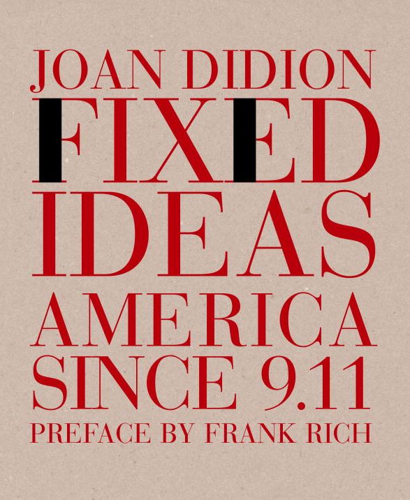 Fixed Ideas: America since 9.11