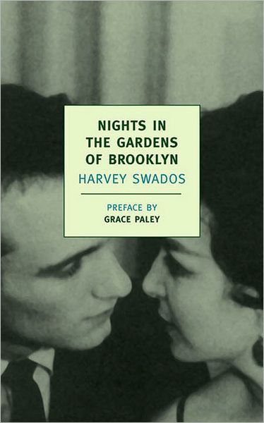 Nights in the Gardens of Brooklyn: The Collected Stories of Harvey Swados