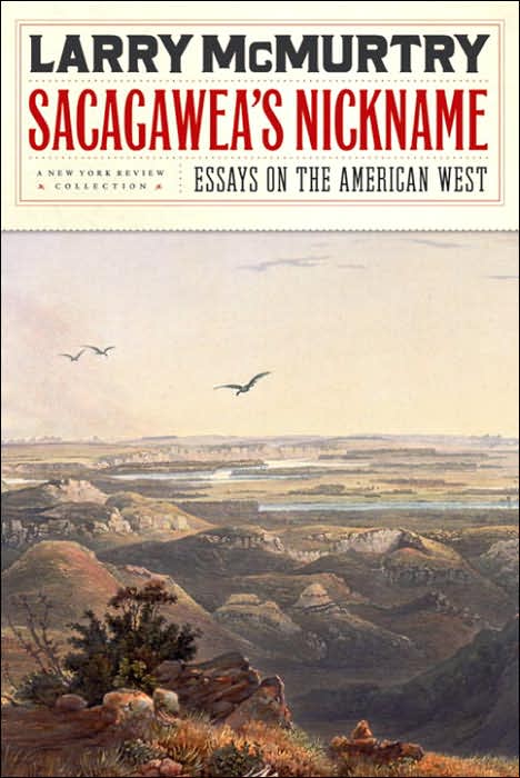 Sacagawea's Nickname: Essays on the American West