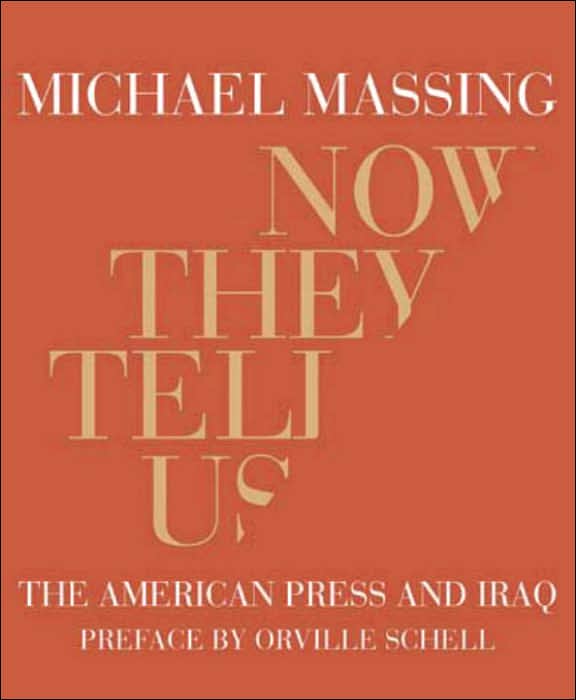 Now They Tell Us: The American Press and Iraq