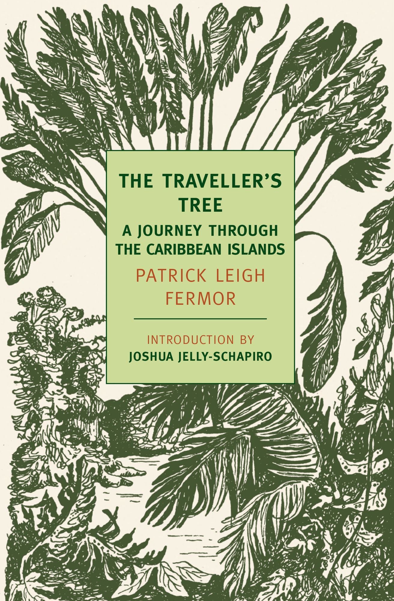 The Traveller's Tree: A Journey Through the Carribean Islands