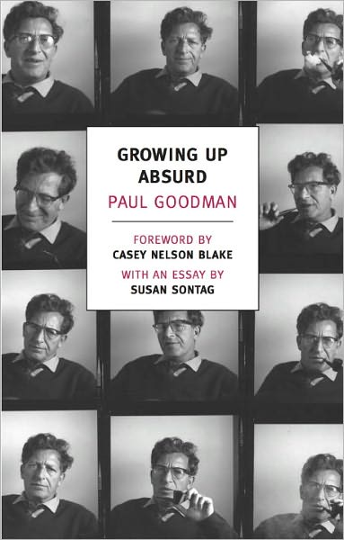 Growing Up Absurd: Problems of Youth in the Organized Society