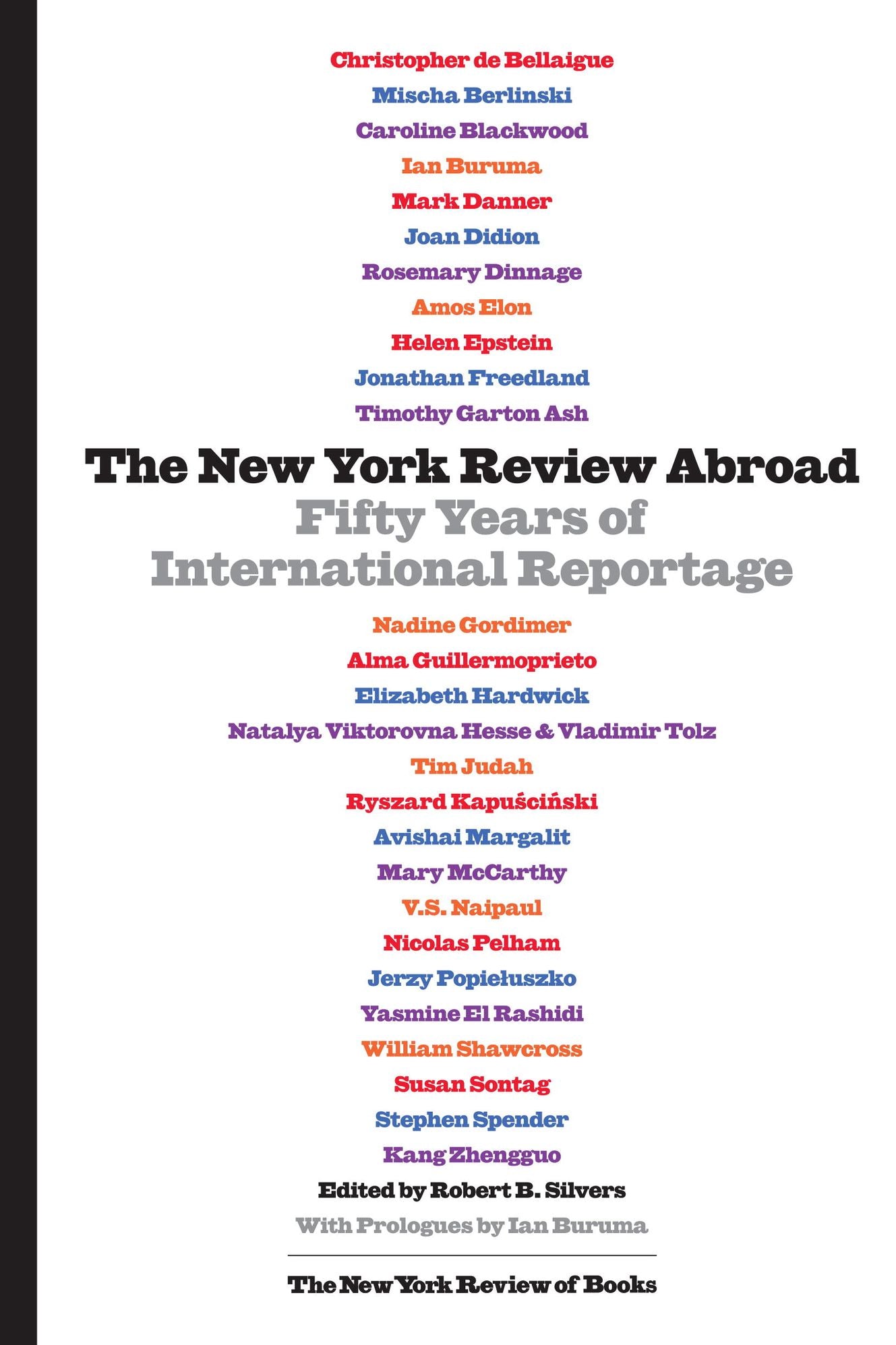 The New York Review Abroad: Fifty Years of International Reportage