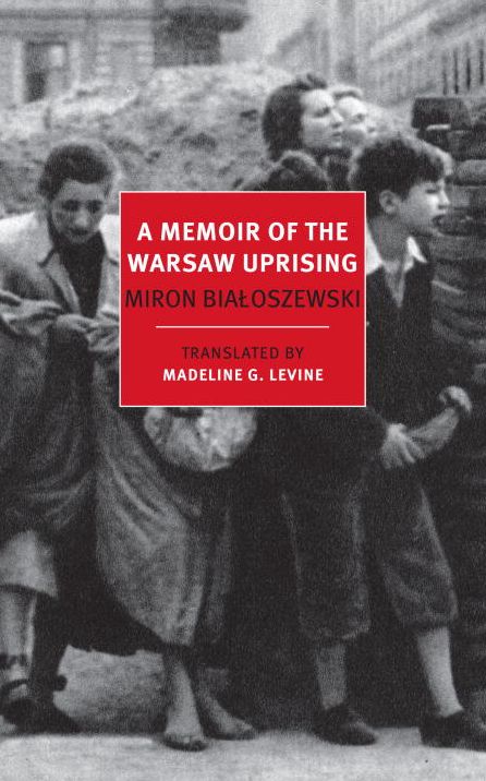 A Memoir of the Warsaw Uprising