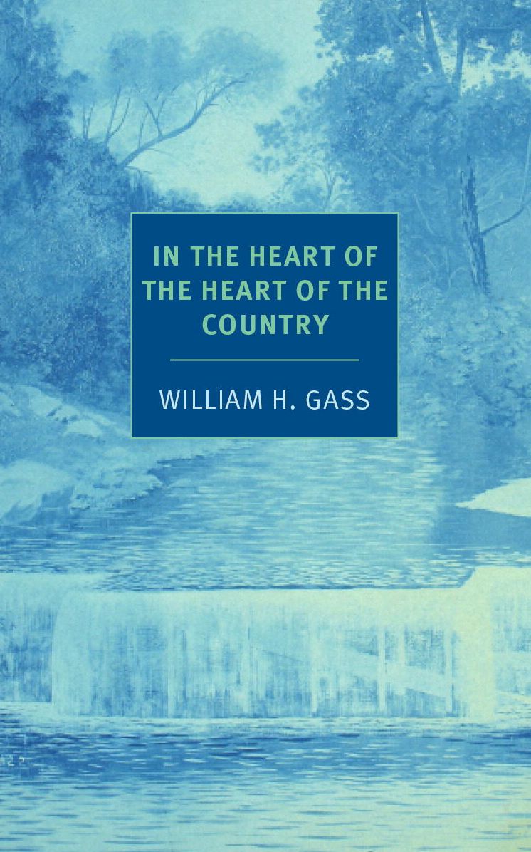 In the Heart of the Heart of the Country: And Other Stories