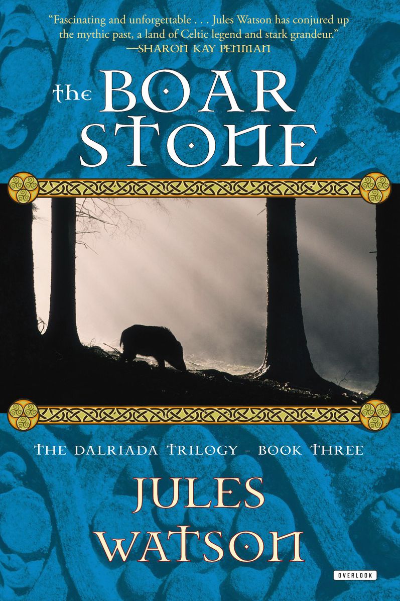 The Boar Stone: The Dalriada Trilogy, Book Three