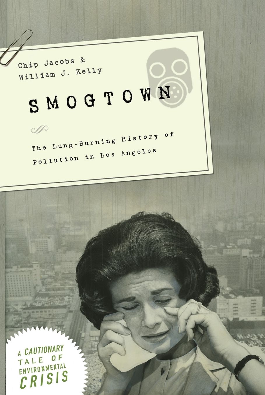 Smogtown: The Lung-Burning History of Pollution in Los Angeles
