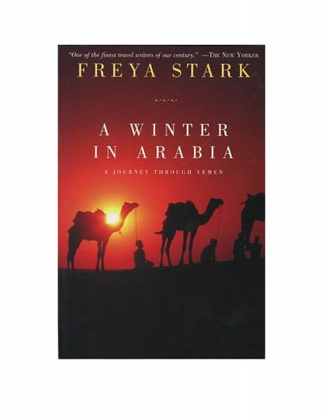 A Winter in Arabia: A Journey Through Yemen