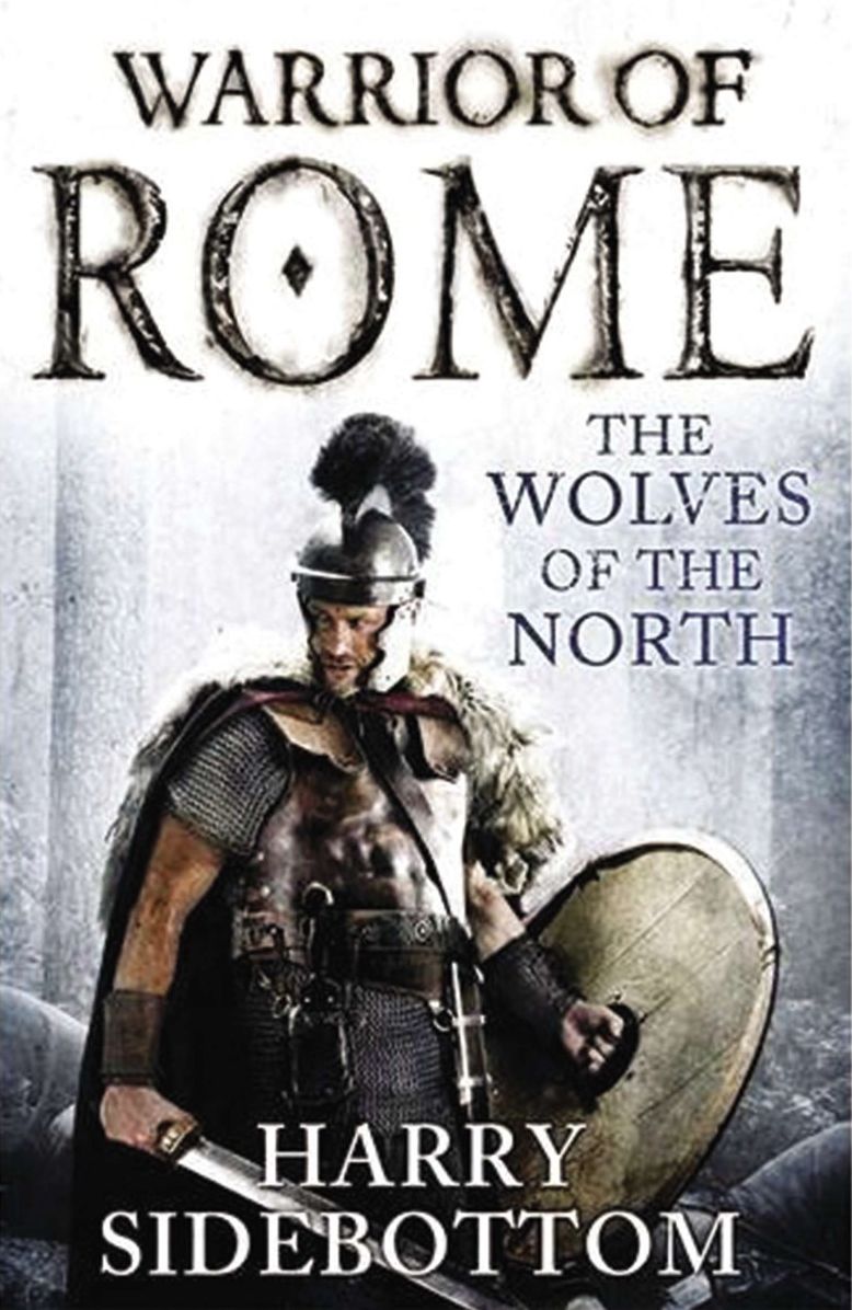 Wolves of the North: Warrior of Rome: Book 5